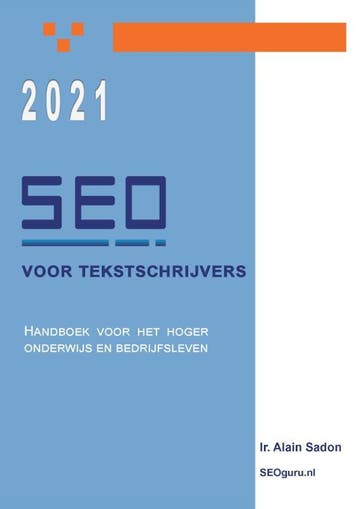 SEO voor tekstschrijvers 9789081289672 Alain Sadon, Verzenden, Alain Sadon
