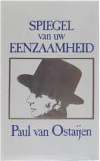 Spiegel van uw eenzaamheid 9789061525141 P. van Ostaijen, Verzenden, P. van Ostaijen