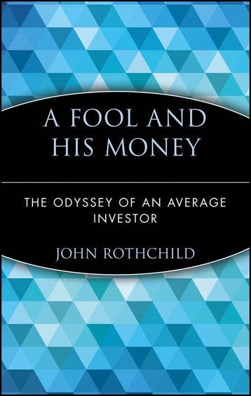 A Fool and His Money 9780471251385 John Rothchild, Verzenden, John Rothchild