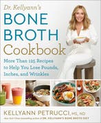 Dr. Kellyanns Bone Broth Cookbook 9781623368395, Verzenden, Gelezen, Kellyann Petrucci