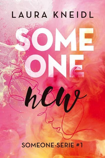 Someone new / Someone / 1 9789020549065 Laura Kneidl, Verzenden, Laura Kneidl