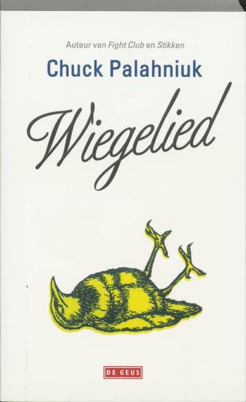Wiegelied 9789044503517 Chuck Palahniuk, Verzenden, Zo goed als nieuw, Chuck Palahniuk