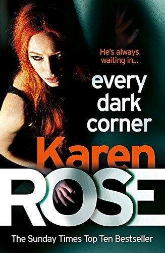 Every Dark Corner 9780755390076 Karen Rose, Verzenden, Karen Rose