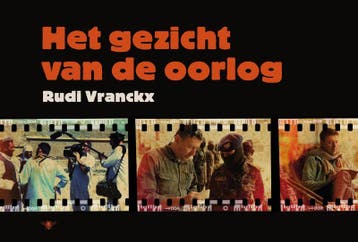 Het gezicht van de oorlog 9789085424093 Rudi Vranckx, Boeken, Verzenden, Gelezen, Rudi Vranckx