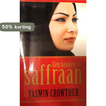 Een keuken in saffraan 9789021011141 Yasmin Crowther, Verzenden, Yasmin Crowther