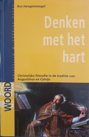 Christelijke filosofie in de traditie van Augustinus en, Verzenden, Bas Hengstmengel
