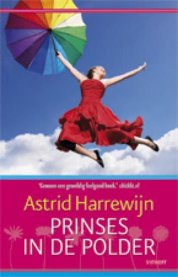 Prinses in de polder 9789021803357 Astrid Harrewijn, Verzenden, Astrid Harrewijn