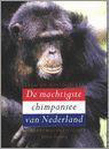 MACHTIGSTE CHIMPANSEE VAN NEDERLAND 9789057120510 O. Adang, Verzenden, Gelezen, O. Adang