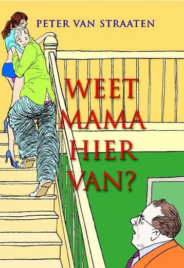 Weet mama hiervan? - van Straaten, Boeken, Verzenden, Nieuw