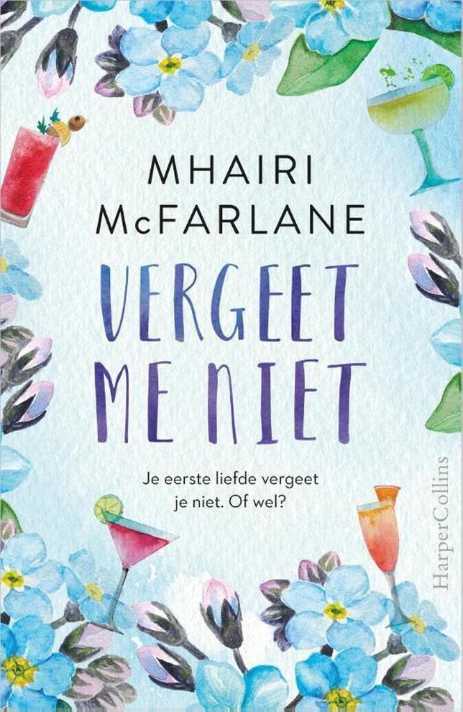 Vergeet me niet 9789402704389 Mhairi McFarlane, Boeken, Romans, Gelezen, Verzenden