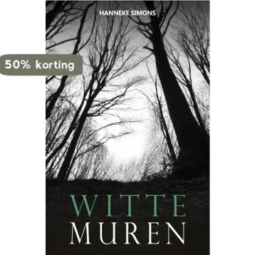 Witte muren 9789464640809 Hanneke Simons, Verzenden, Zo goed als nieuw, Hanneke Simons