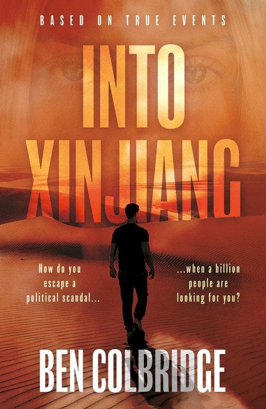Into Xinjiang 9781803136554 Ben Colbridge, Livres, Langue | Anglais, Envoi