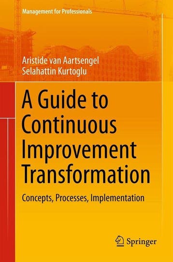 A Guide to Continuous Improvement Transformation, Verzenden, Zo goed als nieuw, Aristide Van Aartsengel
