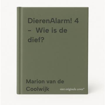 DierenAlarm! 4 -  Wie is de dief? 9789463244121, Verzenden, Gelezen, Marion van de Coolwijk