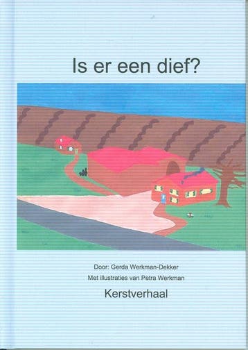 Is er een dief? kerstverhaal 9789082719208, Verzenden, Zo goed als nieuw, Gerda Werkman-Dekker