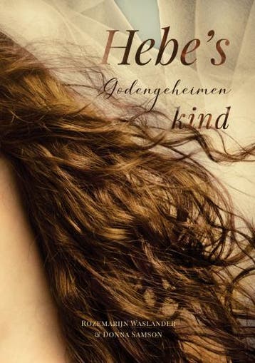 Hebes kind 9789463890250, Verzenden, Gelezen, Rozemarijn Waslander en Donna Samson