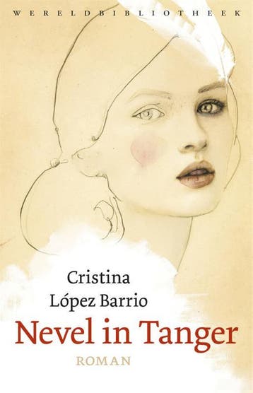 Nevel in Tanger 9789028427686 Cristina López Barrio, Verzenden, Zo goed als nieuw, Cristina López Barrio