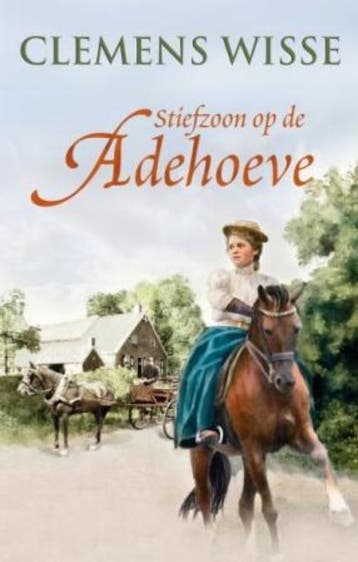 Stiefzoon op de Adehoeve 9789020530162 Clemens Wisse, Verzenden, Gelezen, Clemens Wisse