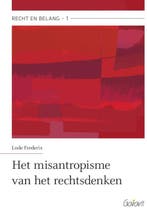 Het misantropisme van het rechtsdenken / Recht en belang / 1, Boeken, Verzenden, Zo goed als nieuw, Lode Frederix