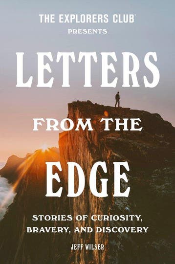 The Explorers Club Presents Letters from the Edge, Verzenden, Gelezen, The Explorers Club