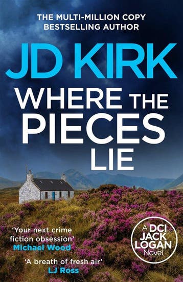 DCI Logan Crime Thrillers19- Where the Pieces Lie JD KIRK, Boeken, Verzenden, Gelezen, JD KIRK