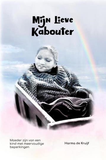 Mijn lieve kabouter 9789402197136 Harma De Kruijf-Bouwman, Boeken, Verzenden, Gelezen, Harma De Kruijf-Bouwman