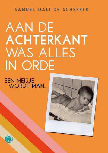 Aan de achterkant was alles in orde 9789462672147, Verzenden, Samuel Dali De Schepper