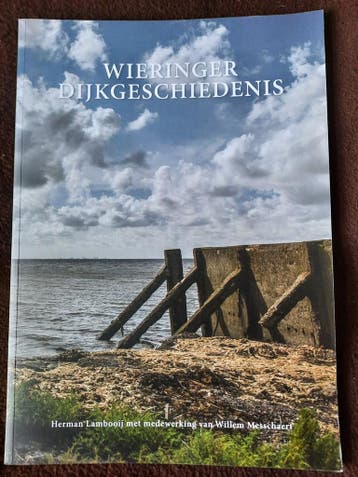 Wieringer dijkgeschiedenis / Vrienden van de Hondsbossche /, Verzenden, Zo goed als nieuw, Herman Lambooij