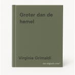 Groter dan de hemel 9789046834114 Virginie Grimaldi, Verzenden, Zo goed als nieuw, Virginie Grimaldi