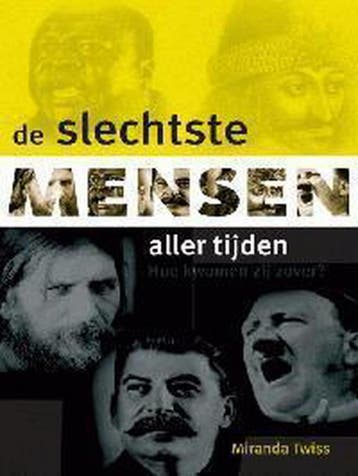 De slechtste mensen aller tijden 9789039108864 Miranda Twiss, Verzenden, Zo goed als nieuw, Miranda Twiss