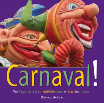 Carnaval! / Immaterieel Erfgoed 9789079399260, Boeken, Verzenden, Gelezen, Piet van Lijssel