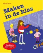Maken in de klas 9789492525833 Astrid Poot, Boeken, Verzenden, Zo goed als nieuw, Astrid Poot