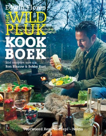 Het Grote Wildpluk Kookboek | Nieuw, Boeken, Verzenden, Nieuw, Edwin Florès; Ron Blaauw; Bobby Rust