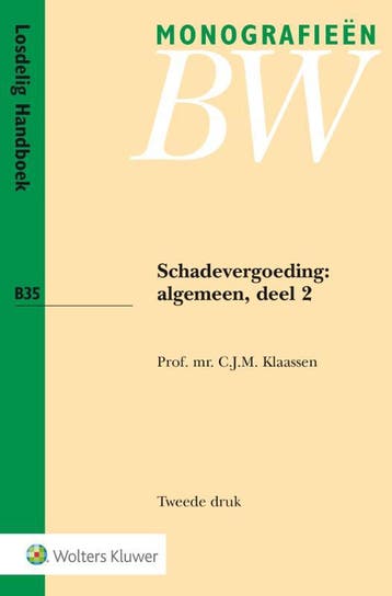 Schadevergoeding: algemeen / Algemeen 2 / Monografieen BW /, Livres, Science, Verzenden, C.J.M. Klaassen