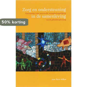 Zorg en ondersteuning in de samenleving 9789066658417, Verzenden, J.P. Wilken