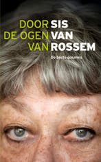 Door de ogen van Sis van Rossem 9789085716761 Sis van Rossem, Verzenden, Zo goed als nieuw, Sis van Rossem