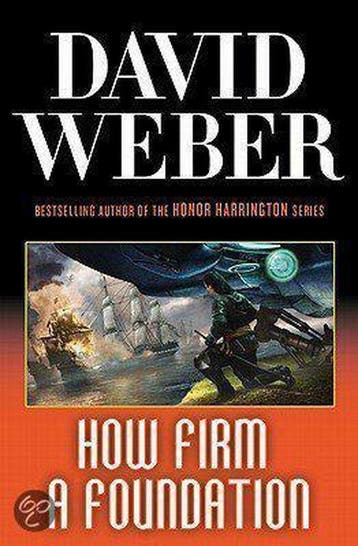 How Firm a Foundation 9780765321541 David Weber, Verzenden, David Weber