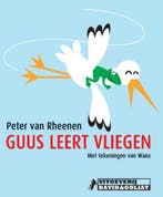 Guus leert vliegen 9789461500052 Peter van Rheenen, Verzenden, Peter van Rheenen