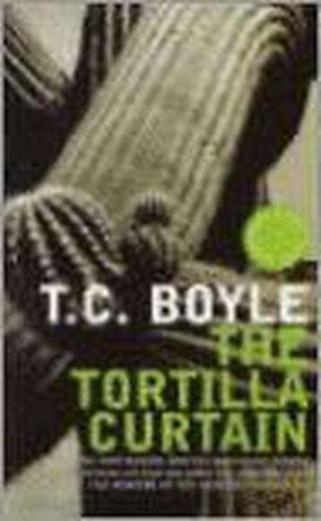 The Tortilla Curtain 9780747574644 t. Coraghessan Boyle, Verzenden, T. Coraghessan Boyle