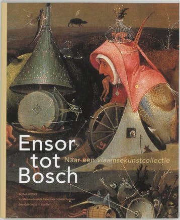 Ensor tot Bosch 9789080973015, Boeken, Verzenden, Zo goed als nieuw