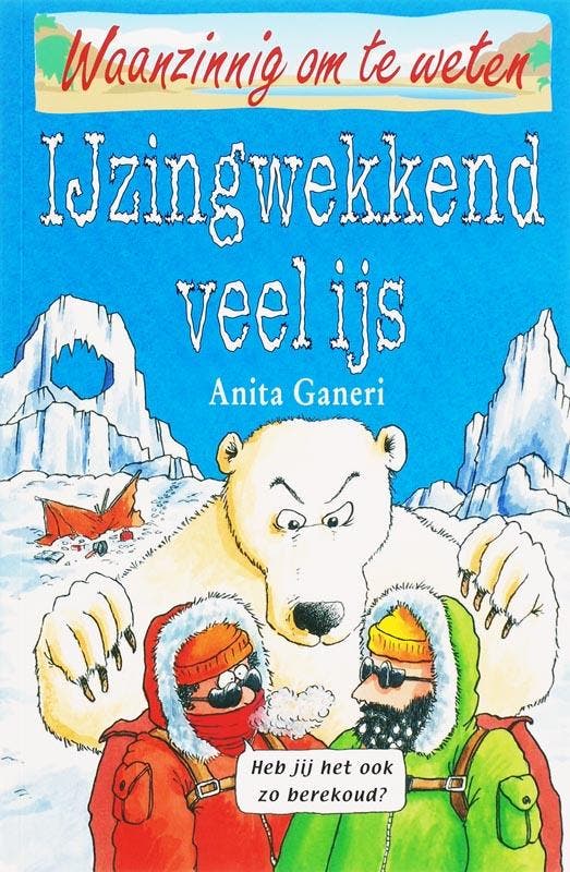 IJzingwekkend veel ijs / Waanzinnig om te weten A. Ganeri, Boeken, Kinderboeken | Jeugd | 10 tot 12 jaar, Gelezen, Verzenden