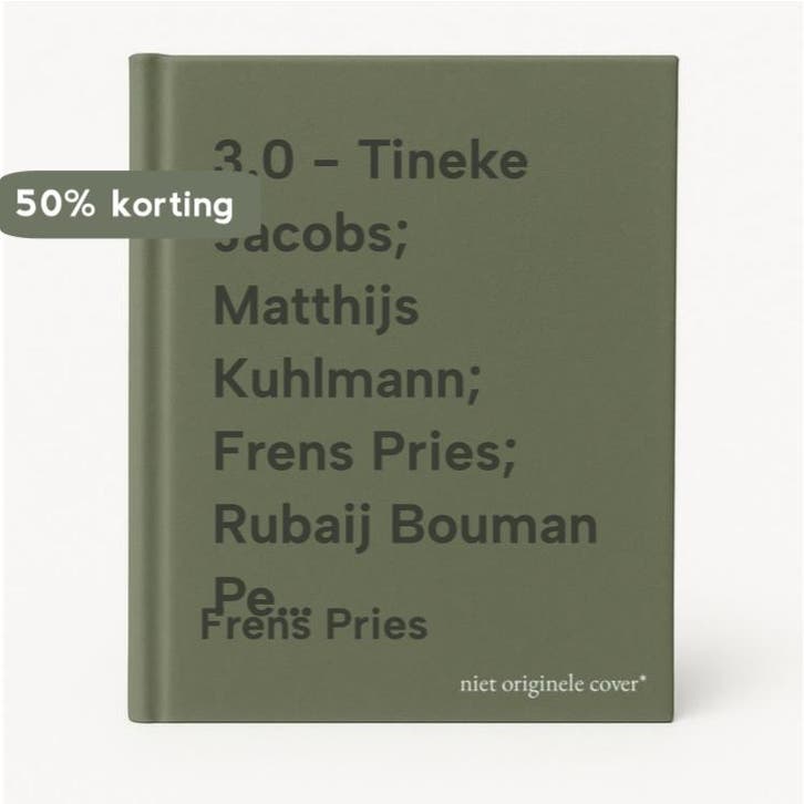 3.0 - Tineke Jacobs; Matthijs Kuhlmann; Frens Pries; Rubaij, Boeken, Techniek, Zo goed als nieuw, Verzenden
