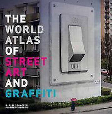 The world atlas of street art and graffiti 9781781310731, Verzenden, Gelezen, Rafael Schacter