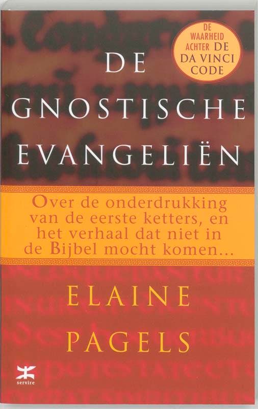 De gnostische evangelien 9789021582511 E. Pagels, Boeken, Godsdienst en Theologie, Zo goed als nieuw, Verzenden