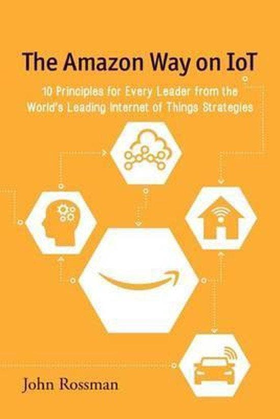 The Amazon Way on IoT 9780692739006 John Rossman, Boeken, Taal | Engels, Zo goed als nieuw, Verzenden