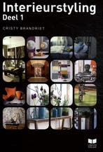 Interieurstyling deel 1 / deel 1 9789041511171, Verzenden, Zo goed als nieuw, Christy Brandriet