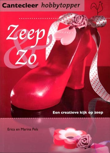 Zeep & zo / Cantecleer hobbytopper 9789021338866 Marina Pels, Verzenden, Marina Pels