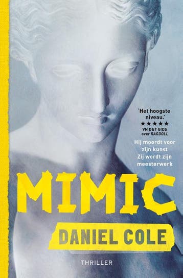 Mimic 9789024594894 Daniel Cole, Boeken, Verzenden, Gelezen, Daniel Cole