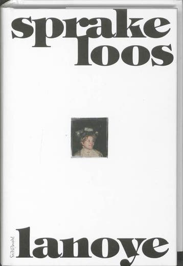 Sprakeloos / De Wase trilogie / 3 9789044611076 Tom Lanoye, Boeken, Verzenden, Gelezen, Tom Lanoye