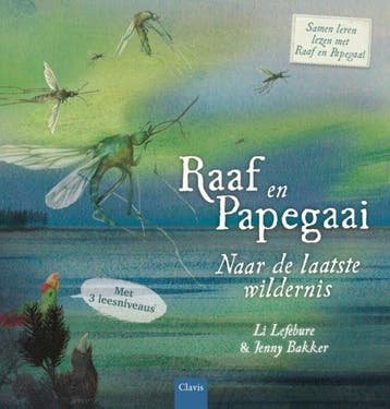 Raaf en Papegaai - Naar de laatste wildernis (Nieuw), Verzenden